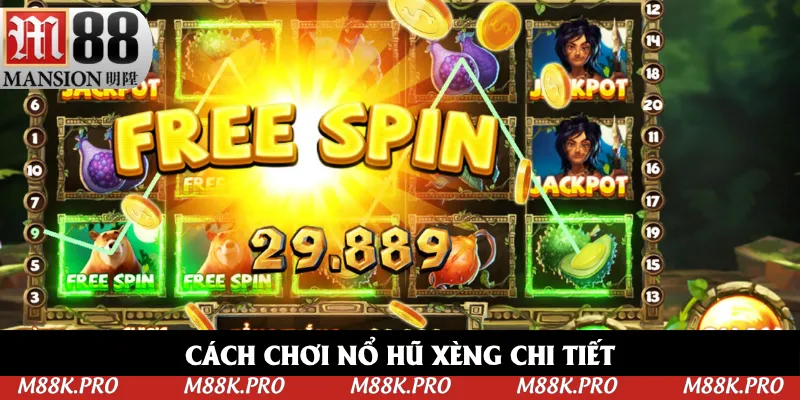 Học cách chơi Nổ Hũ Xèng tại trang